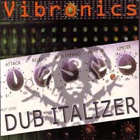 Vibronics - Dub Italizer